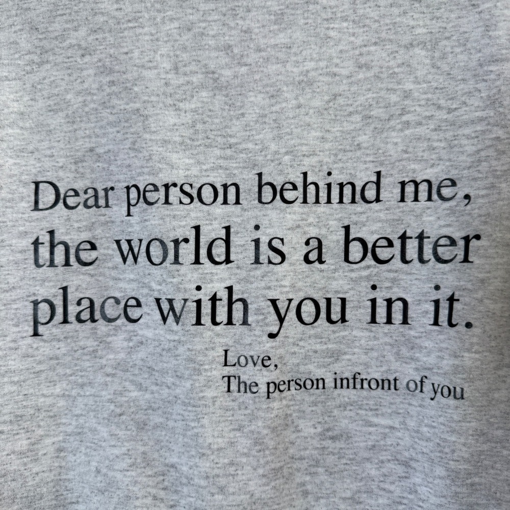 Dear Person Behind Me Sweatshirt Mens L Gray Motivational Graphic Crewneck